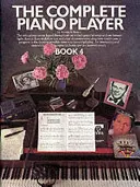 Lecteur de piano complet - Livre 4 - Complete Piano Player - Book 4