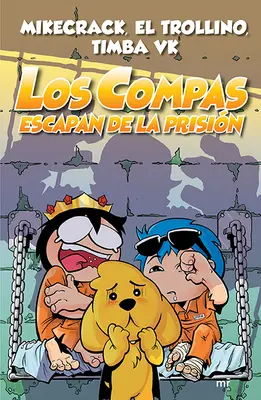 Les Compas Escapan de la Prisin - Los Compas Escapan de la Prisin
