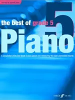 Le meilleur de la 5e année de piano : Une compilation des meilleurs morceaux de piano de 5e année (intermédiaire) de tous les temps - The Best of Grade 5 Piano: A Compilation of the Best Grade 5 (Intermediate) Pieces Ever