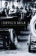 Le lait du diable : une histoire sociale du caoutchouc - The Devil's Milk: A Social History of Rubber