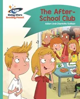 Planète lecture - Le club après l'école - Turquoise : Comet Street Kids - Reading Planet - The After-School Club - Turquoise: Comet Street Kids