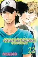 Kimi Ni Todoke : De moi à toi, Tome 22, 22 - Kimi Ni Todoke: From Me to You, Vol. 22, 22