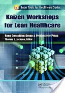 Ateliers Kaizen pour des soins de santé allégés - Kaizen Workshops for Lean Healthcare