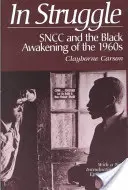 En lutte : Le Sncc et l'éveil noir des années 1960 - In Struggle: Sncc and the Black Awakening of the 1960s