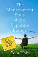 Le style de management des êtres suprêmes - Management Style of the Supreme Beings