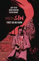 Medisin : D'abord ne pas nuire - Medisin: First Do No Harm