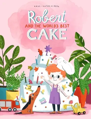 Robert et le meilleur gâteau du monde - Robert and the World's Best Cake