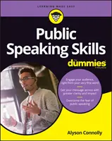 L'art oratoire pour les nuls - Public Speaking Skills for Dummies
