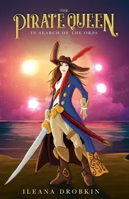 La reine pirate : à la recherche des orbes - The Pirate Queen: In Search of the Orbs