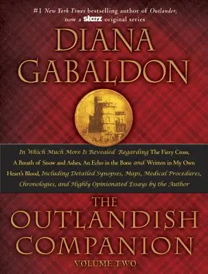 The Outlandish Companion, Volume 2 : The Companion to the Fiery Cross, a Breath of Snow and Ashes, an Echo in the Bone, and Written in My Own Heart's B - The Outlandish Companion, Volume 2: The Companion to the Fiery Cross, a Breath of Snow and Ashes, an Echo in the Bone, and Written in My Own Heart's B