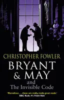 Bryant & May et le Code Invisible - (Bryant & May Livre 10) - Bryant & May and the Invisible Code - (Bryant & May Book 10)