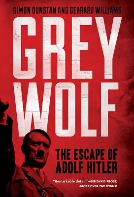 Loup gris : L'évasion d'Adolf Hitler - Grey Wolf: The Escape of Adolf Hitler