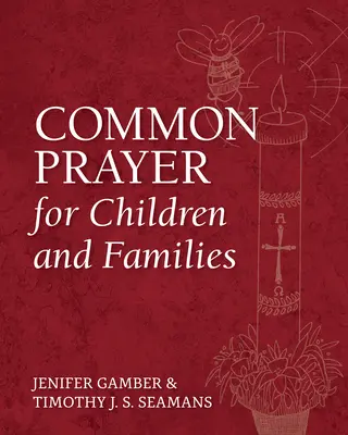 Prière commune pour les enfants et les familles - Common Prayer for Children and Families