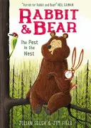 Le lapin et l'ours : La peste dans le nid - Livre 2 - Rabbit and Bear: The Pest in the Nest - Book 2