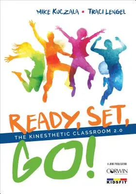 Prêts, prêts, partez&nbsp;! La classe kinesthésique 2.0 - Ready, Set, Go!: The Kinesthetic Classroom 2.0