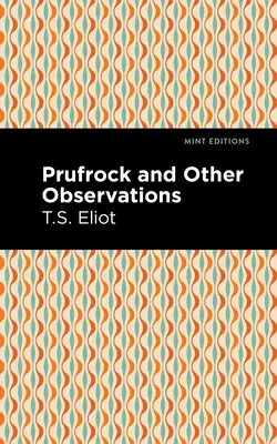 Prufrock et autres observations - Prufrock and Other Observations