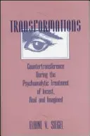 Transformations : Le contre-transfert dans le traitement psychanalytique de l'inceste réel et imaginaire - Transformations: Countertransference During the Psychoanalytic Treatment of Incest, Real and Imagined