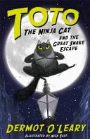 Toto le chat ninja et la grande évasion du serpent - Livre 1 - Toto the Ninja Cat and the Great Snake Escape - Book 1