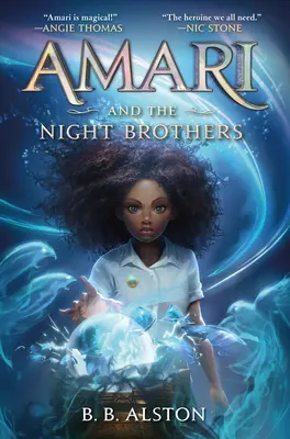 Amari et les frères de la nuit - Amari and the Night Brothers