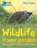 La faune de la RSPB dans votre jardin - RSPB Wildlife in Your Garden