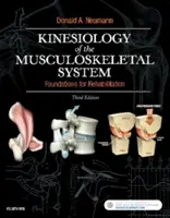 Kinésiologie du système musculo-squelettique : Fondements de la rééducation - Kinesiology of the Musculoskeletal System: Foundations for Rehabilitation