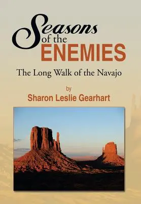 Les saisons des ennemis : La longue marche des Navajos - Seasons of the Enemies: The Long Walk of the Navajo