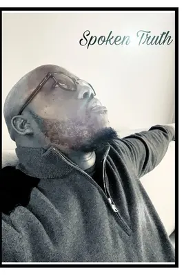 La vérité parlée - Spoken Truth