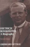 Dietrich Bonhoeffer : Une biographie - Dietrich Bonhoeffer: A Biography