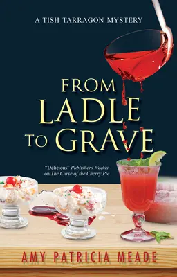 De la louche à la tombe - From Ladle to Grave