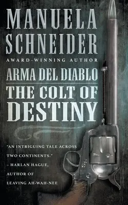 Arma del Diablo : Le colt du destin - Arma del Diablo: The Colt of Destiny