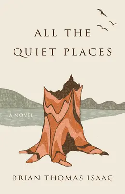 Tous les lieux tranquilles - All the Quiet Places