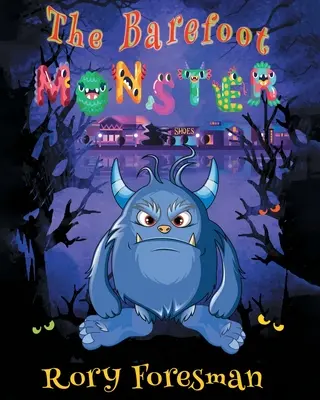 Le monstre aux pieds nus - The Barefoot Monster