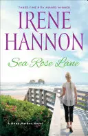 Sea Rose Lane : Un roman de Hope Harbor - Sea Rose Lane: A Hope Harbor Novel