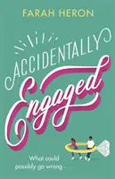 Accidentally Engaged - délicieusement romantique et bienveillante - la romance parfaite pour 2021 - Accidentally Engaged - deliciously romantic and feel-good - the perfect romcom for 2021