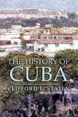 L'histoire de Cuba - The History of Cuba