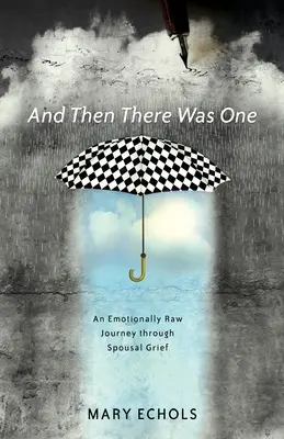 And Then There Was One : Un voyage émotionnellement cru à travers le deuil d'un conjoint - And Then There Was One: An Emotionally Raw Journey Through Spousal Grief