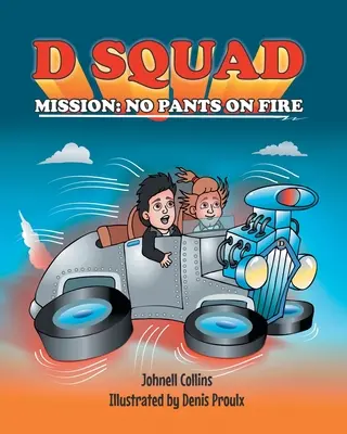 Mission de l'escouade D : Pas de pantalon en feu - D Squad Mission: No Pants on Fire