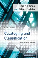 Catalogage et classification : Une introduction, quatrième édition - Cataloging and Classification: An Introduction, Fourth Edition