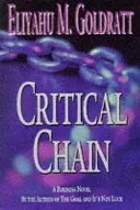 La chaîne critique : Un roman d'entreprise - Critical Chain: A Business Novel