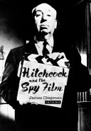 Hitchcock et le film d'espionnage - Hitchcock and the Spy Film