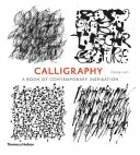 Calligraphie - Un livre d'inspiration contemporaine - Calligraphy - A Book of Contemporary Inspiration