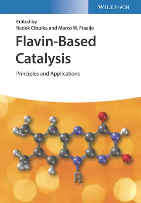 Catalyse à base de flavine : Principes et applications - Flavin-Based Catalysis: Principles and Applications