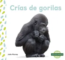 Cras de Gorilas (Bébés Gorilles) - Cras de Gorilas (Baby Gorillas)