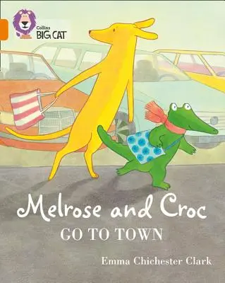 Melrose et le Croc vont en ville : Band 06/Orange - Melrose and Croc Go to Town: Band 06/Orange