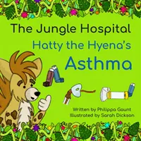 L'asthme de Hatty la hyène - Hatty the Hyena's Asthma