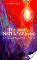 La nature intérieure de l'homme : Et notre vie entre la mort et la renaissance (Cw 153) - The Inner Nature of Man: And Our Life Between Death and Rebirth (Cw 153)