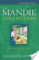 La collection Mandie, volume quatre - The Mandie Collection, Volume Four