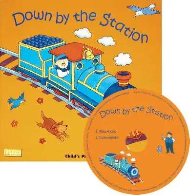 Au pied de la gare [Avec CD] - Down by the Station [With CD]