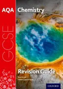 Guide de révision de la chimie pour le GCSE de l'AQA - AQA GCSE Chemistry Revision Guide