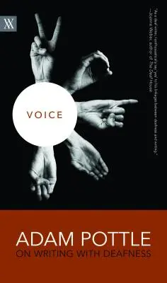 Voix : Adam Pottle sur l'écriture avec la surdité - Voice: Adam Pottle on Writing with Deafness